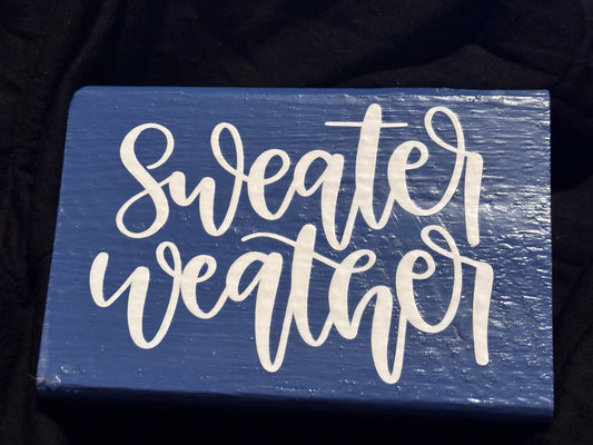 SWEATER WEATHER